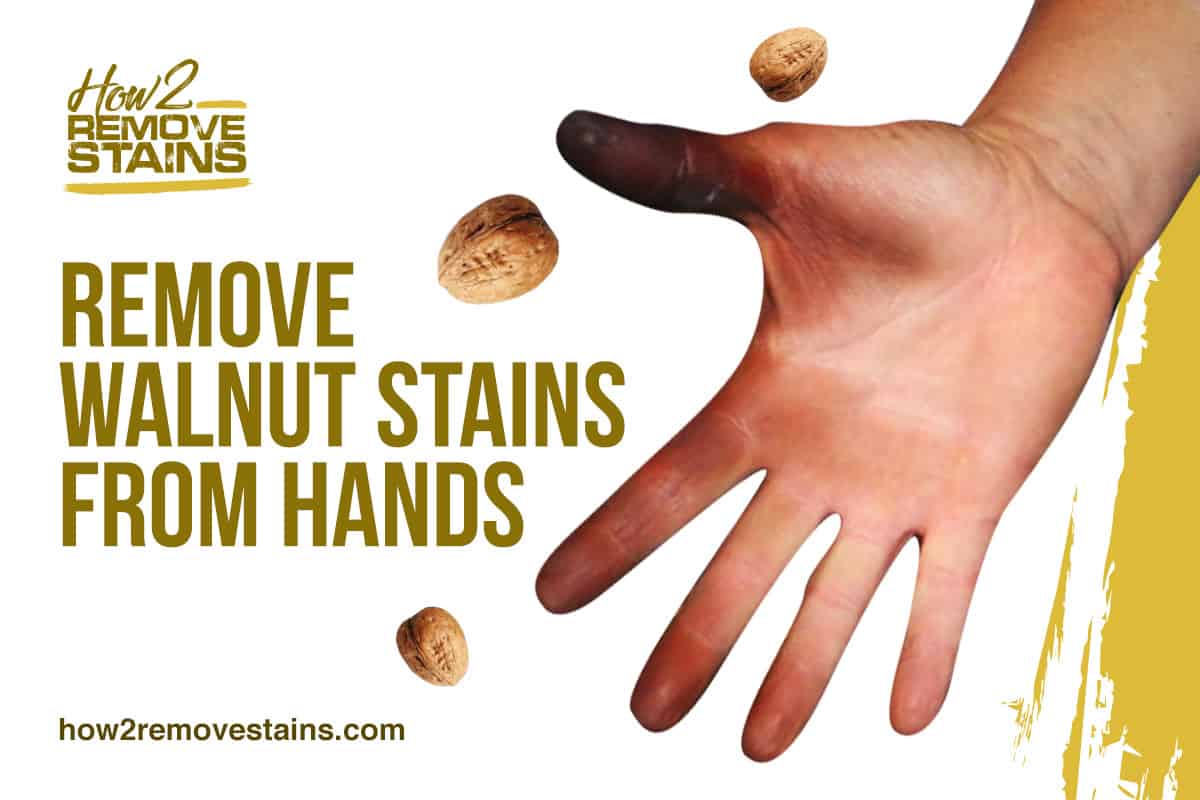 How to remove walnut stains from hands