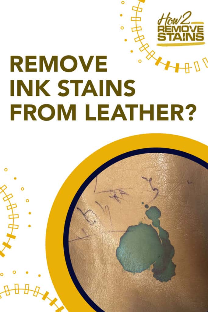how to remove ink stains from leather