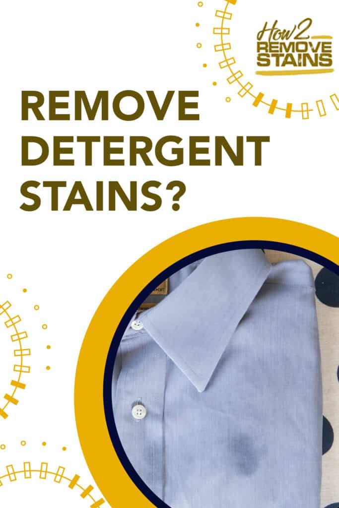 how to remove detergent stains