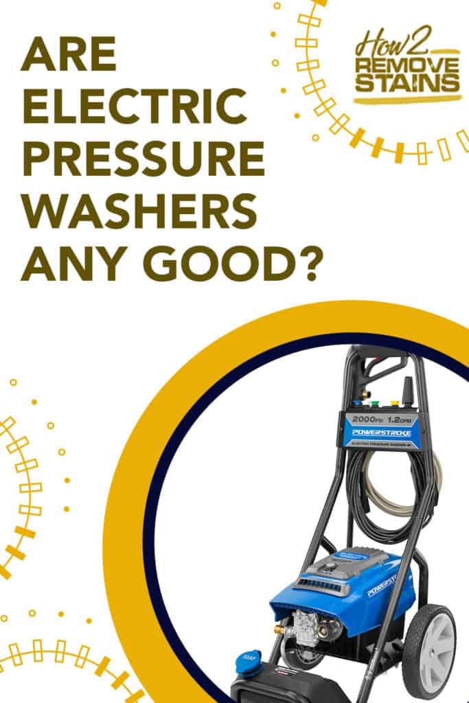 Are electric pressure washers any good?