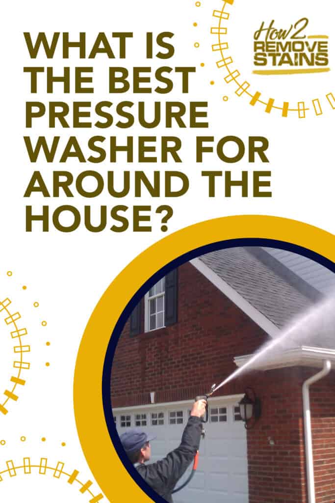 what is the best pressure washer for around the house