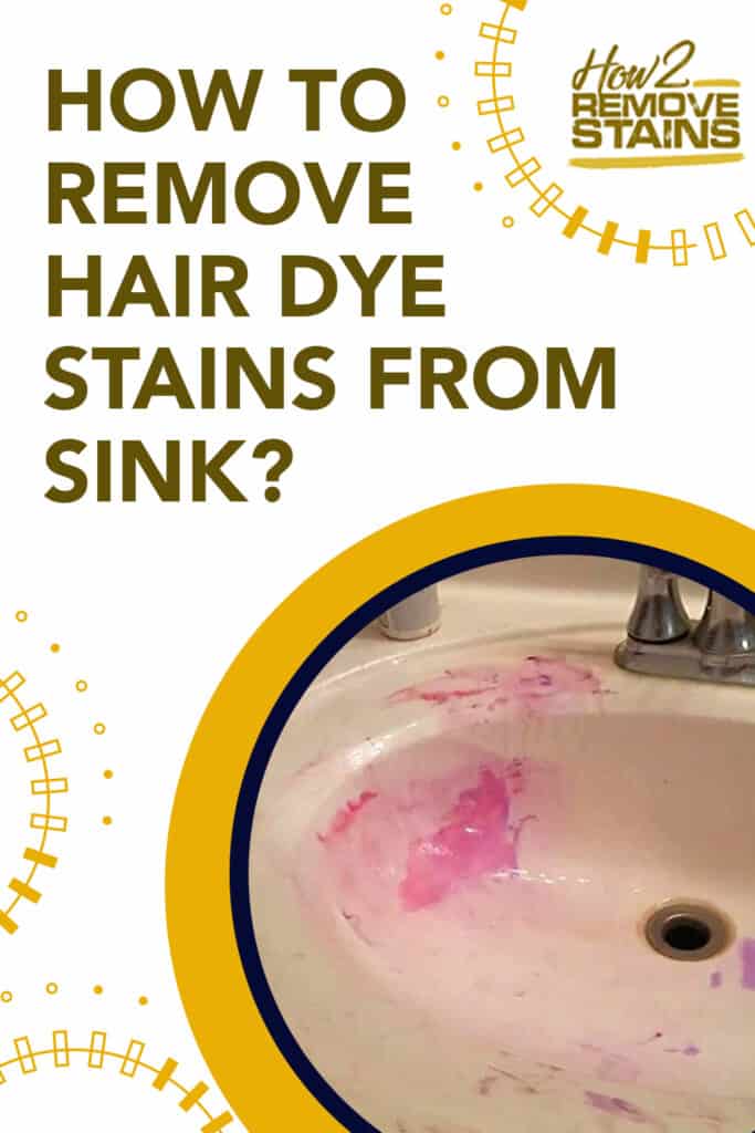 how to remove hair dye stains from sink