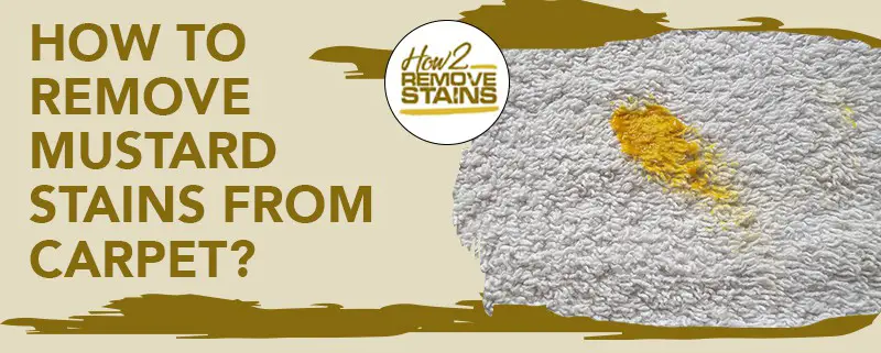 how to remove mustard stains from carpet