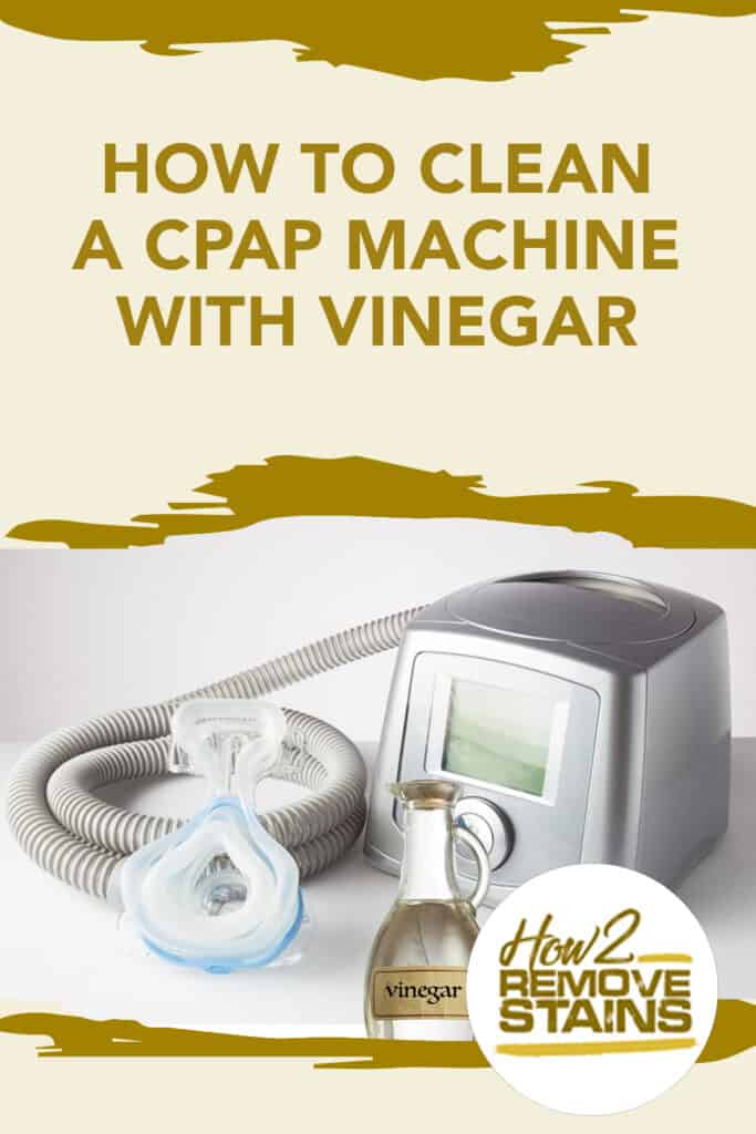 How to clean a CPAP machine with vinegar