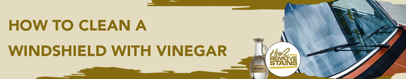 How to clean a windshield with vinegar